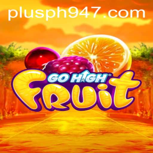 Discover the Thrilling World of GoHighFruit: A Unique Gaming Experience